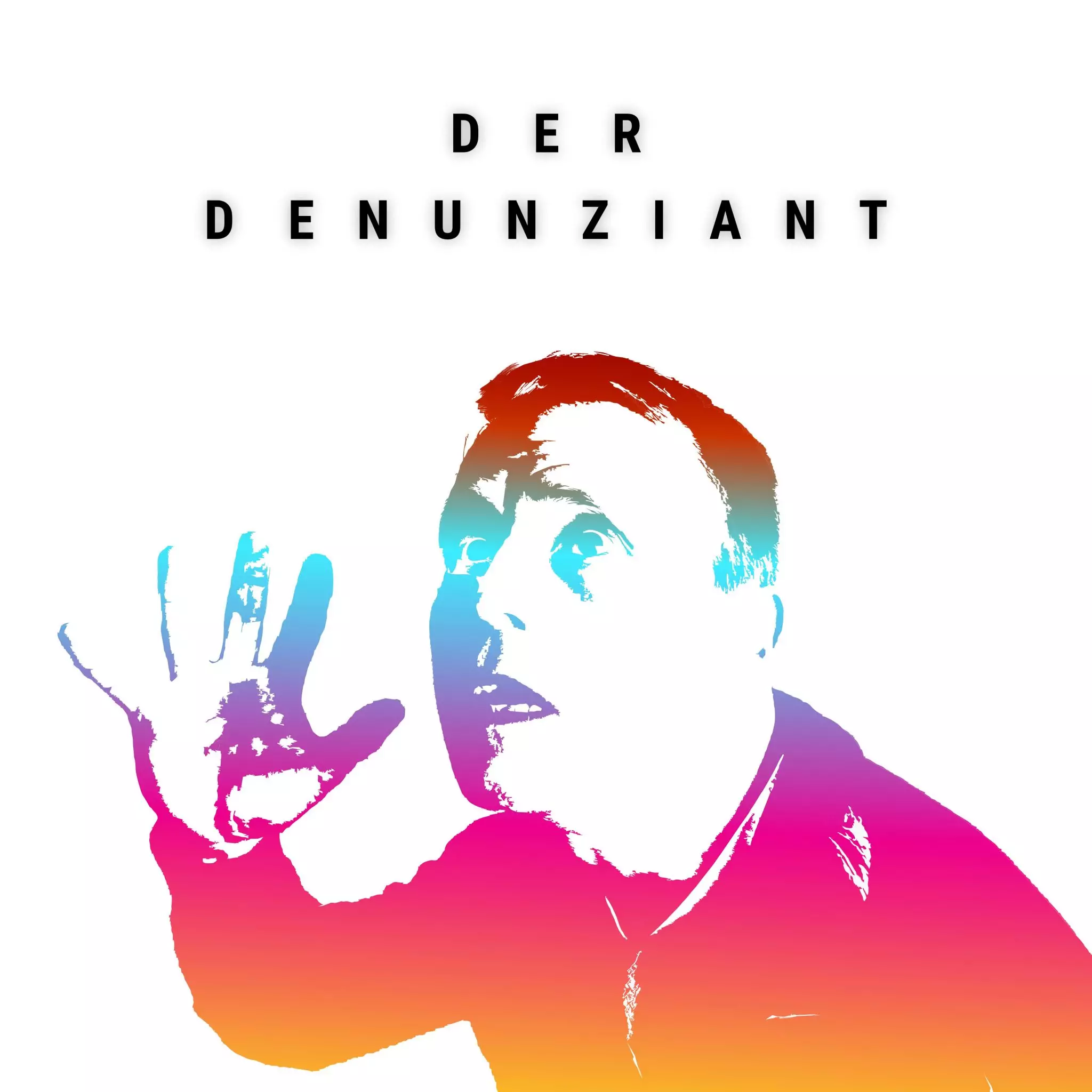 # DER DENUNZIANT